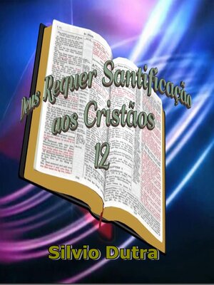 cover image of Deus Requer Santificação aos Cristãos 12